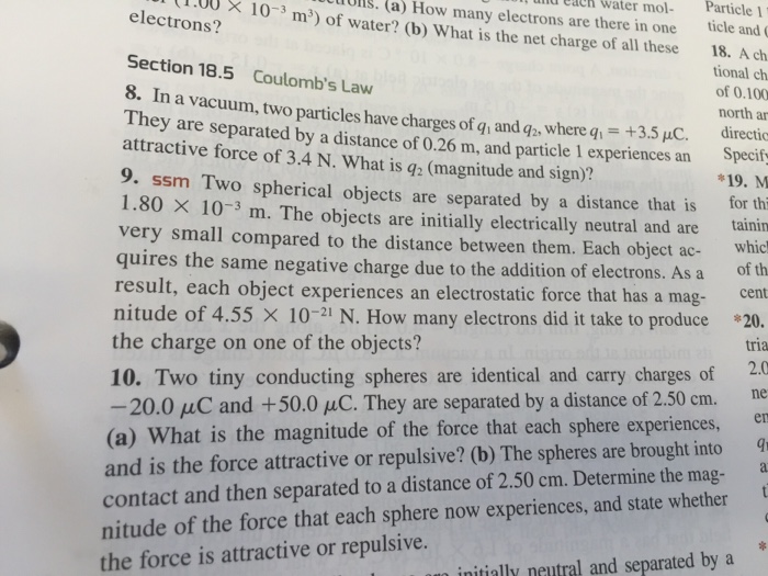 In a vacuum two particles have charges of