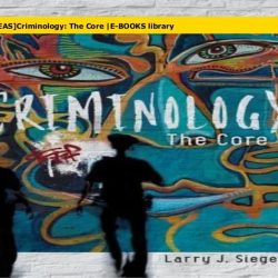 Criminology the core 8th edition