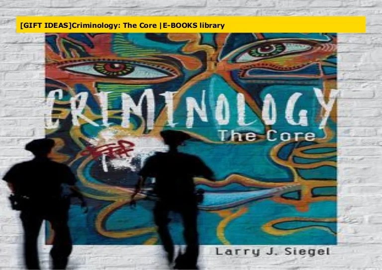 Criminology the core 8th edition