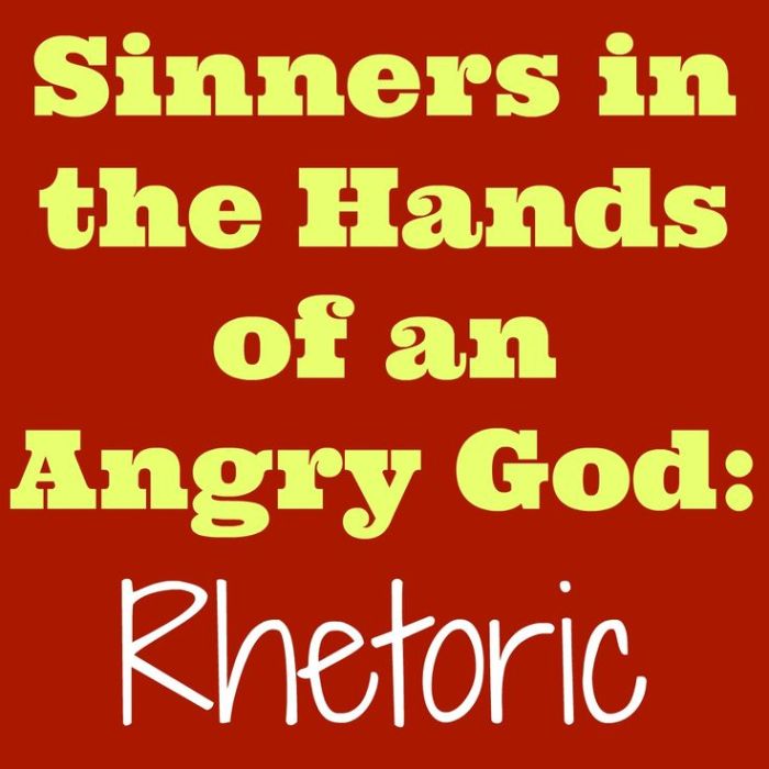 Sinners in the hands of an angry god rhetorical analysis